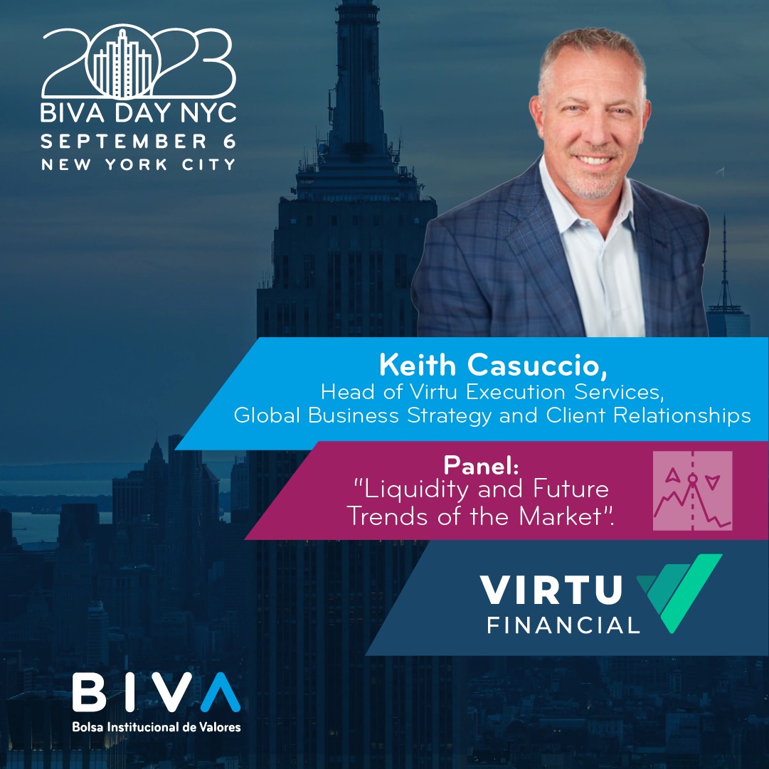 Keith Casuccio, Head of <a href="/VirtuFinancial/">Virtu Financial</a> Execution Services, Global Business Strategy and Client Relationships, nos acompañará en el panel «Liquidity and Future Trends of the Market» durante la próxima edición del #BIVADay NYC 2023.