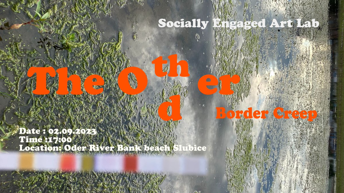 Seila_Fdz's tweet image. Tomorrow we present The Od/ther border creep, #collaborativeproject made during the Socially Engaged Art Lab that I have been leading in #Viadrinicum2023 you are all welcome to join! @viadrina #art #sociallyengagedart #borderzone #riverOder More info:  facebook.com/events/1379940…