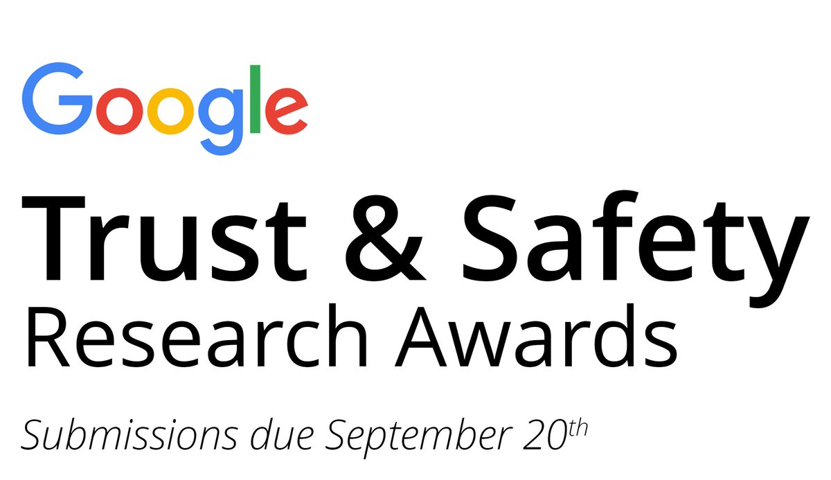 We're so excited to fund Google's first set of Trust &amp; Safety research awards. Submissions due September 20th, open to professors at all levels, and a preference for research with an EU-context. Looking forward to all your proposals: research.google/outreach/trust…
