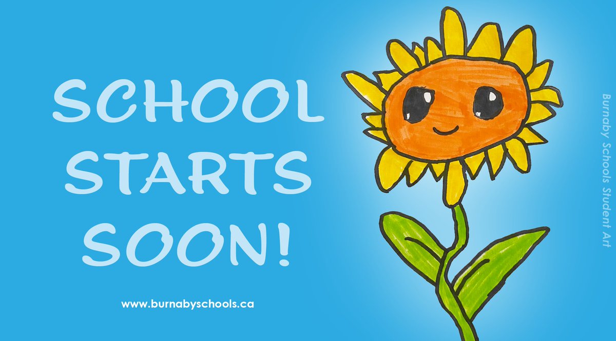 Enjoy the long weekend and final days of summer break! School starts on Tuesday, September 5. See you soon at #BurnabySchools.