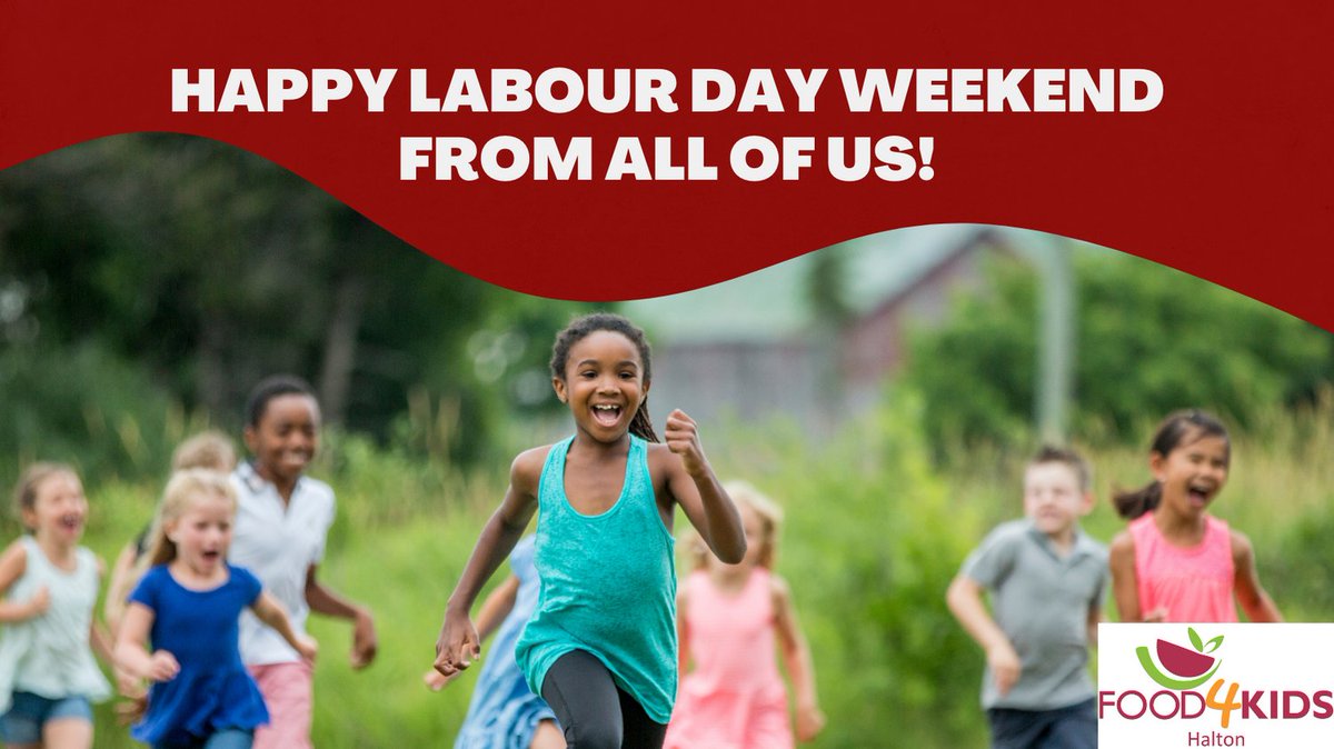 Happy Labour Day weekend from all of us at Food4Kids Halton! Thank you for being a part of our Food4Kids community! We appreciate YOU! #labourday #longweekend #labourdayweekend #happylabourday #summer #weekendswithouthunger #nochildgoeshungry #summerswithouthunger #halton