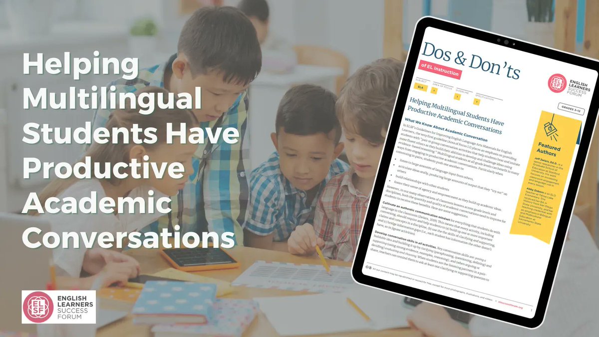 How can we better support multilingual students' engagement in productive academic conversations? Download the Dos & Don'ts resource from @elsuccessforum as you start the school year. bit.ly/3A3bw64 #multilinguallearners #ellchat #teacherchat