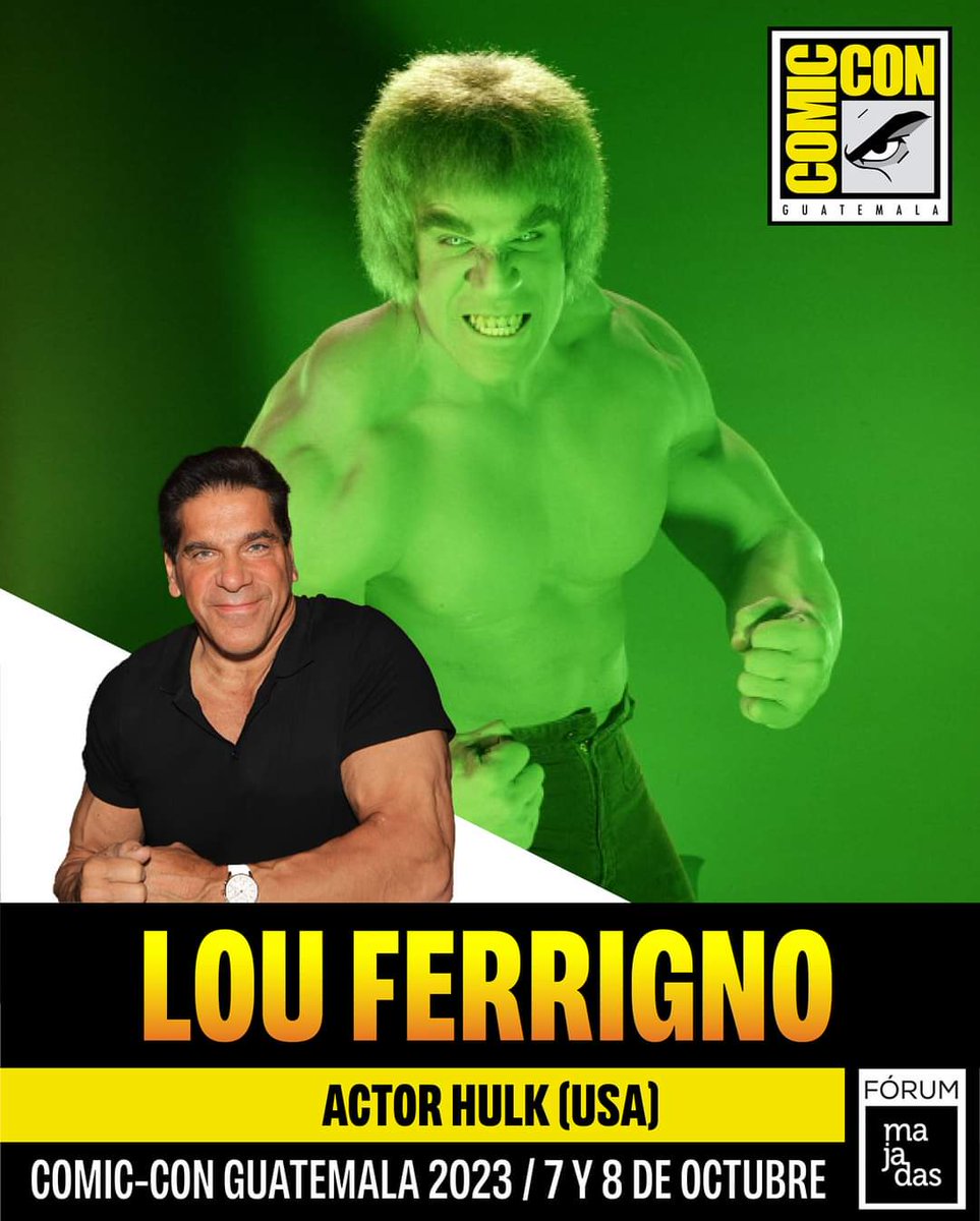 Comiccongt's tweet photo. ¡Comicon Guatemala tiene el honor de presentar a nuestro a la Leyenda Viviente, el reconocido actor estadounidense, Lou Ferrigno. 
En los años 70 en uno de los personajes más queridos por todos los Fans de Marvel, El Increíble Hulk, para la adaptación live action para televisión https://t.co/Yu5WSpjgtt