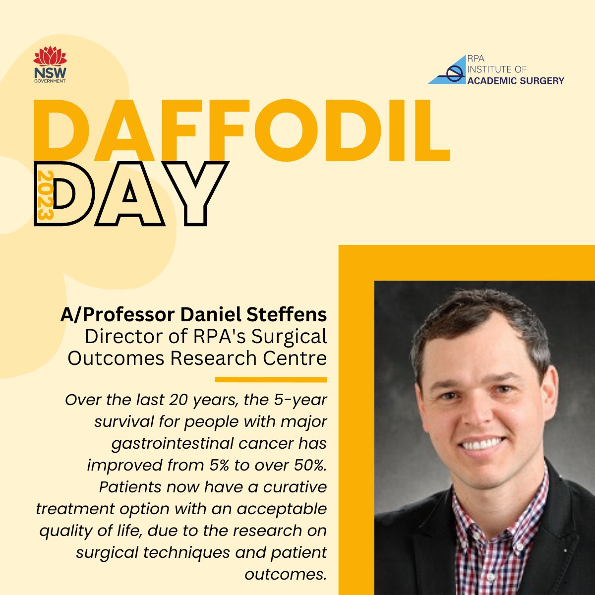 RPA_IAS's tweet photo. Today is Daffodil Day, a day where we acknowledge the tremendous efforts our clinicians &amp; researchers make in advancing cancer treatments. We asked A/Prof Daniel Steffens (Director of RPA’s Surgical Outcomes Research Centre) to comment on their team’s cancer research projects.💐 https://t.co/xgqNfJOkmj