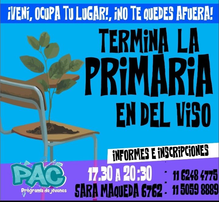 PacEducativo's tweet photo. ¡Ocupa tu lugar! No te quedes afuera, a partir de los 16 años podés terminar la primaria en Del Viso. Infórmate e inscríbete de 17:30 a 20:30 en Sara Maqueda 6762. También podés comunicarte al 11 6248 4775 o al 11 5059 8889 para más info.
#PAC #educacion
@MBdelviso @caromaternal https://t.co/bwY9Zht8uV