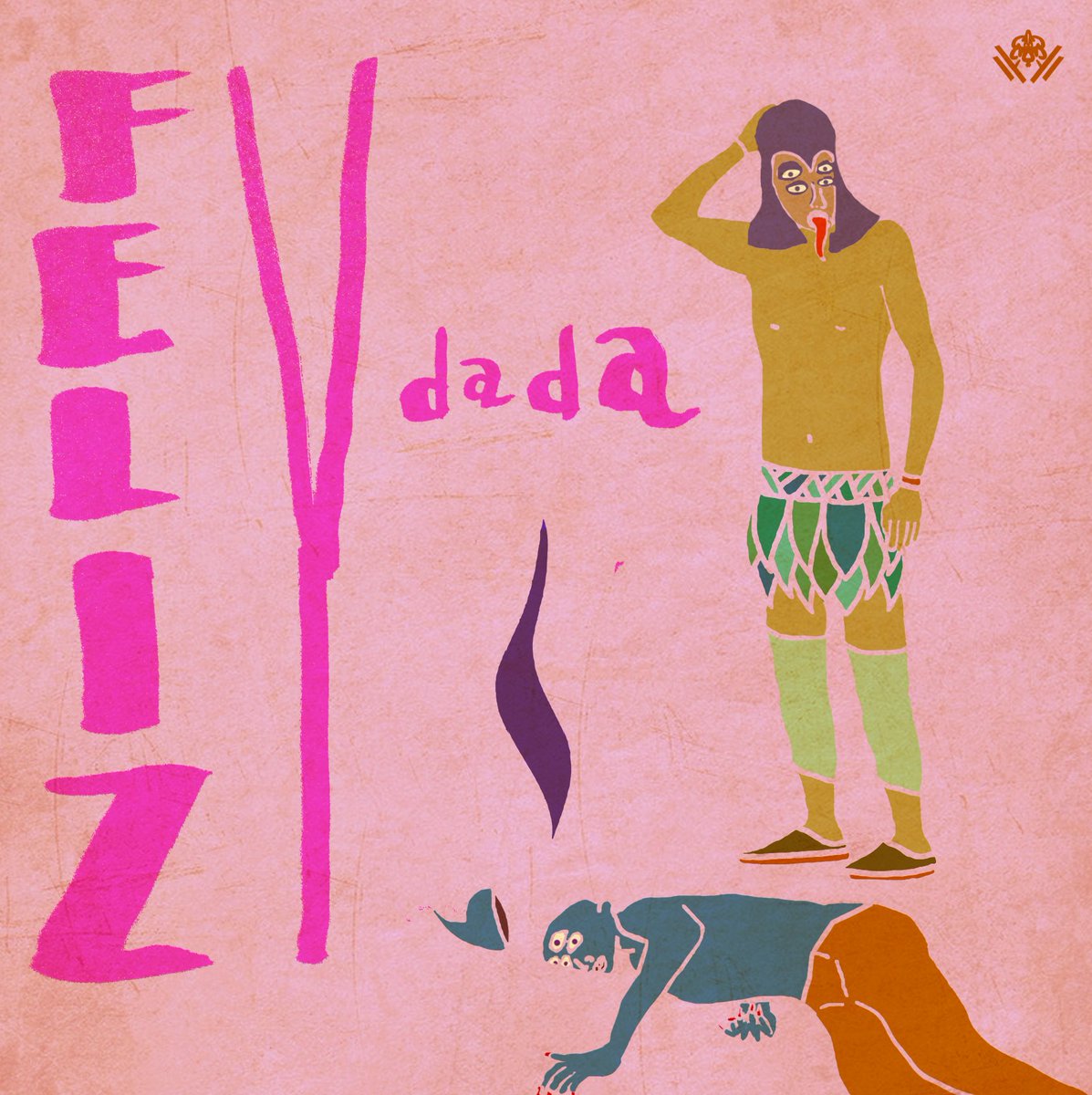 ¡Feliz y Dada!