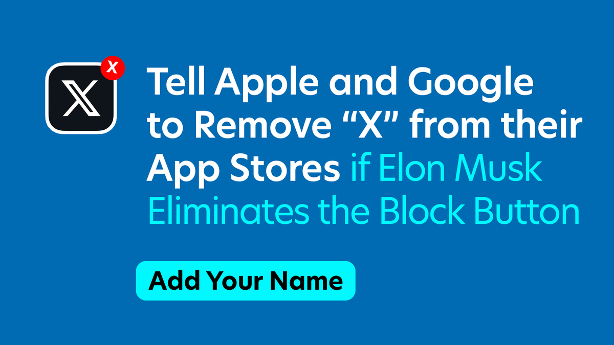 accountabletech's tweet photo. If Elon Musk removes “X”/Twitter’s block button, he risks users' safety against online harassment. We’re calling on Apple and Google to #BlockTwitter if Elon Musk eliminates the block button: https://t.co/MTjazoKPqw https://t.co/Kix3ECgk0j