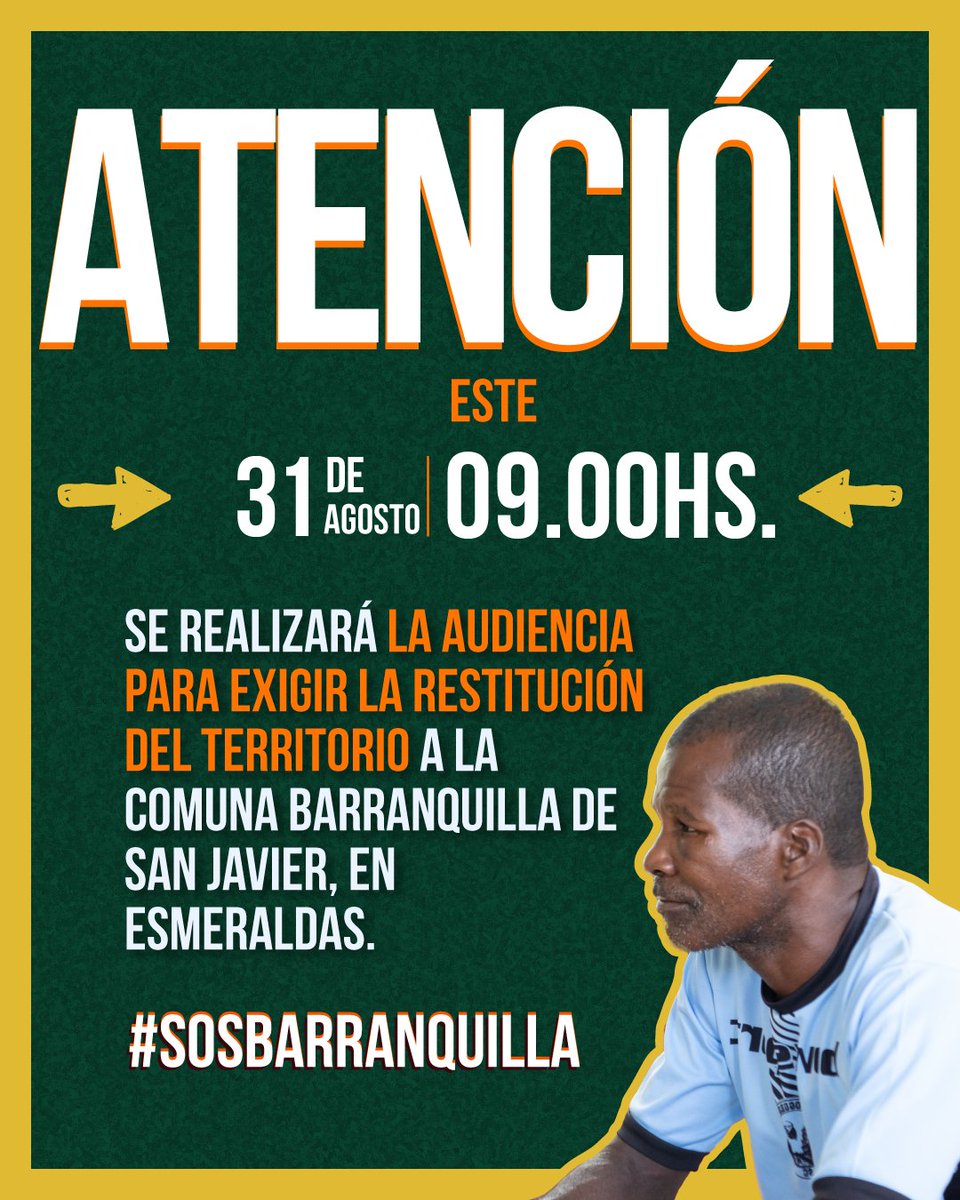 🔴#ATENCIÓN Este 31 de agosto se realizará la audiencia para exigir la restitución del territorio a la comuna Barranquilla de San Javier, en Esmeraldas. #JusticiaBarranquilla 👉 Exigimos a @EsmeraldasCJ Justicia y que se cumpla el debido proceso #SOSBarranquilla