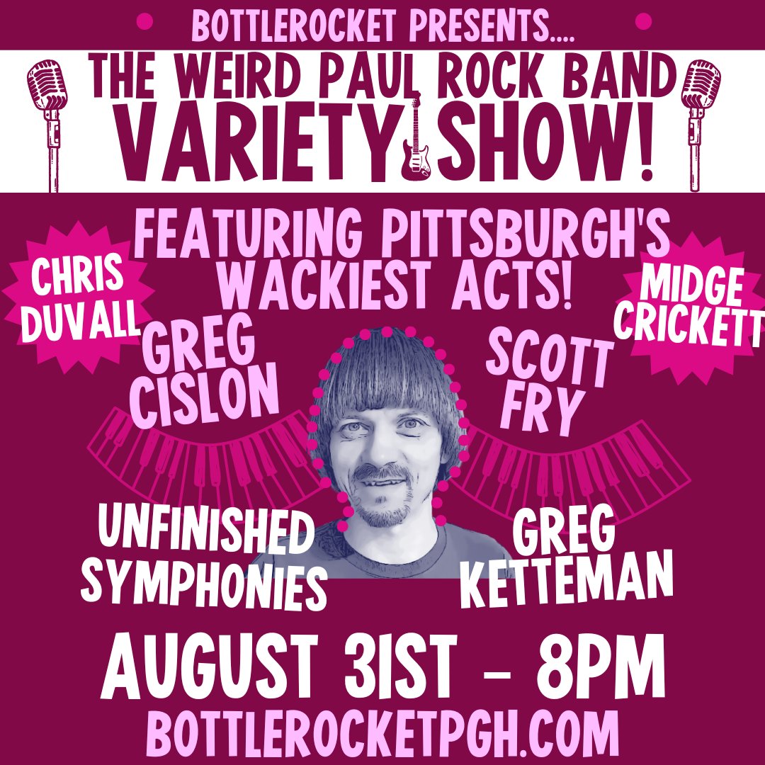 Thursday night in Pittsburgh!  At the Bottlerocket Social Hall!  Don't miss THE WEIRD PAUL ROCK BAND VARIETY SHOW. it's FREE!  #Pittsburghevents