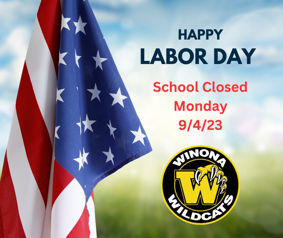 All Winona ISD campuses will be closed on Monday, September 4, 2023, for Labor Day!  Please enjoy this time with your family and friends.