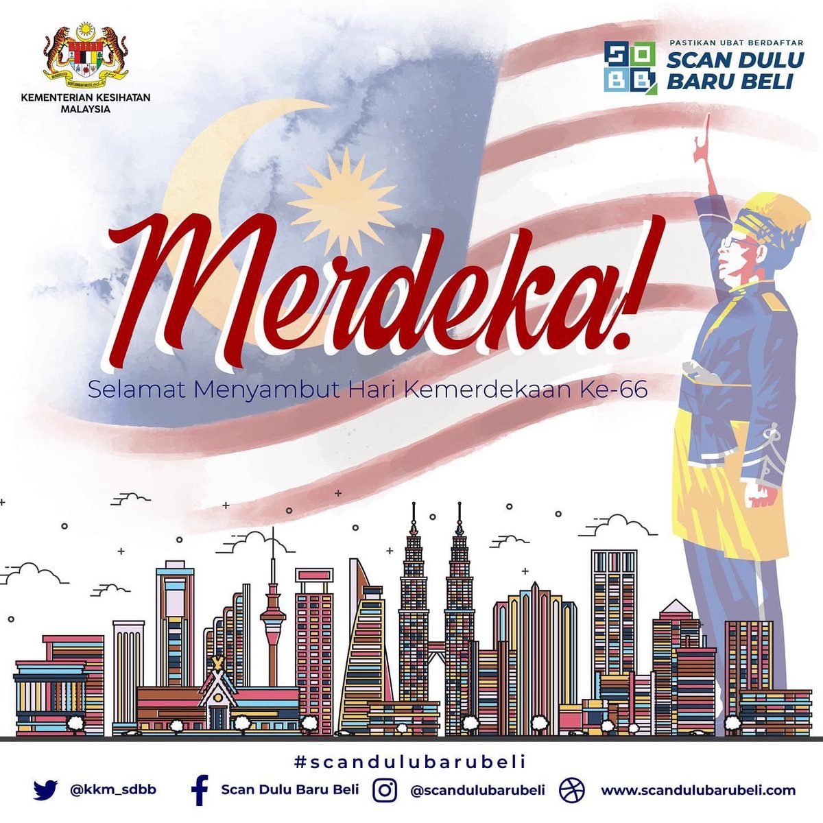 kkm_sdbb's tweet photo. Scan Dulu Baru Beli ingin mengucapkan selamat menyambut Hari Kemerdekaan ke-66. 

Pastikan ubat anda selamat dan berdaftar. 

Ingat! Scan Dulu Baru Beli
https://t.co/a9Q97nzMxC

#ScanDuluBaruBeli #FarmaChecker #FarmaTag https://t.co/NLUafMKP4d