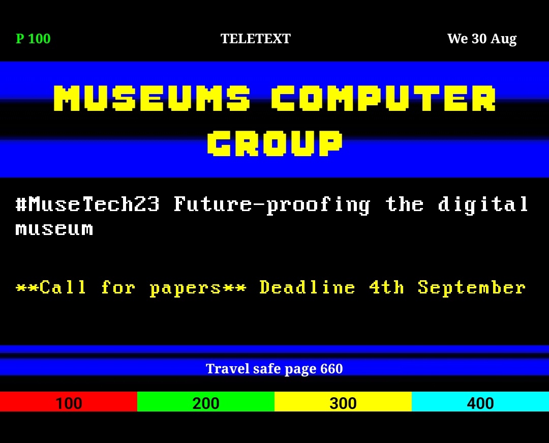 #ThrowbackThursday We've been thinking about the days of Teletext, such simpler times!

You only have a few more days to submit your conference proposals. Full details about #MuseTech23 on our website 👇

museumscomputergroup.org.uk/mcg-museumstec… #musetech #teletext #ceefax
