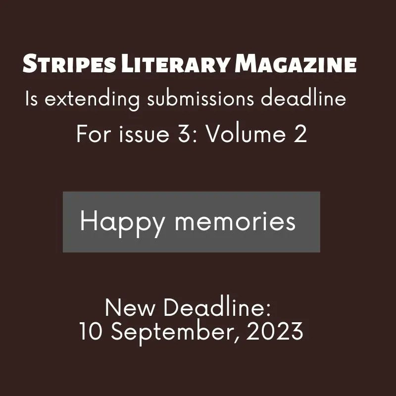 thestripesmag's tweet image. Thank you to all our contributors so far 🙏 
We heard you and that is why...
New Deadline Date: September 10, 2023.
Go! buff.ly/3sAO8eZ 

.

.

.

.

#SubmissionOpen #HappyMemories #poetry #fiction #nonfiction #Litmag #Thestripesmag #writingcommunity