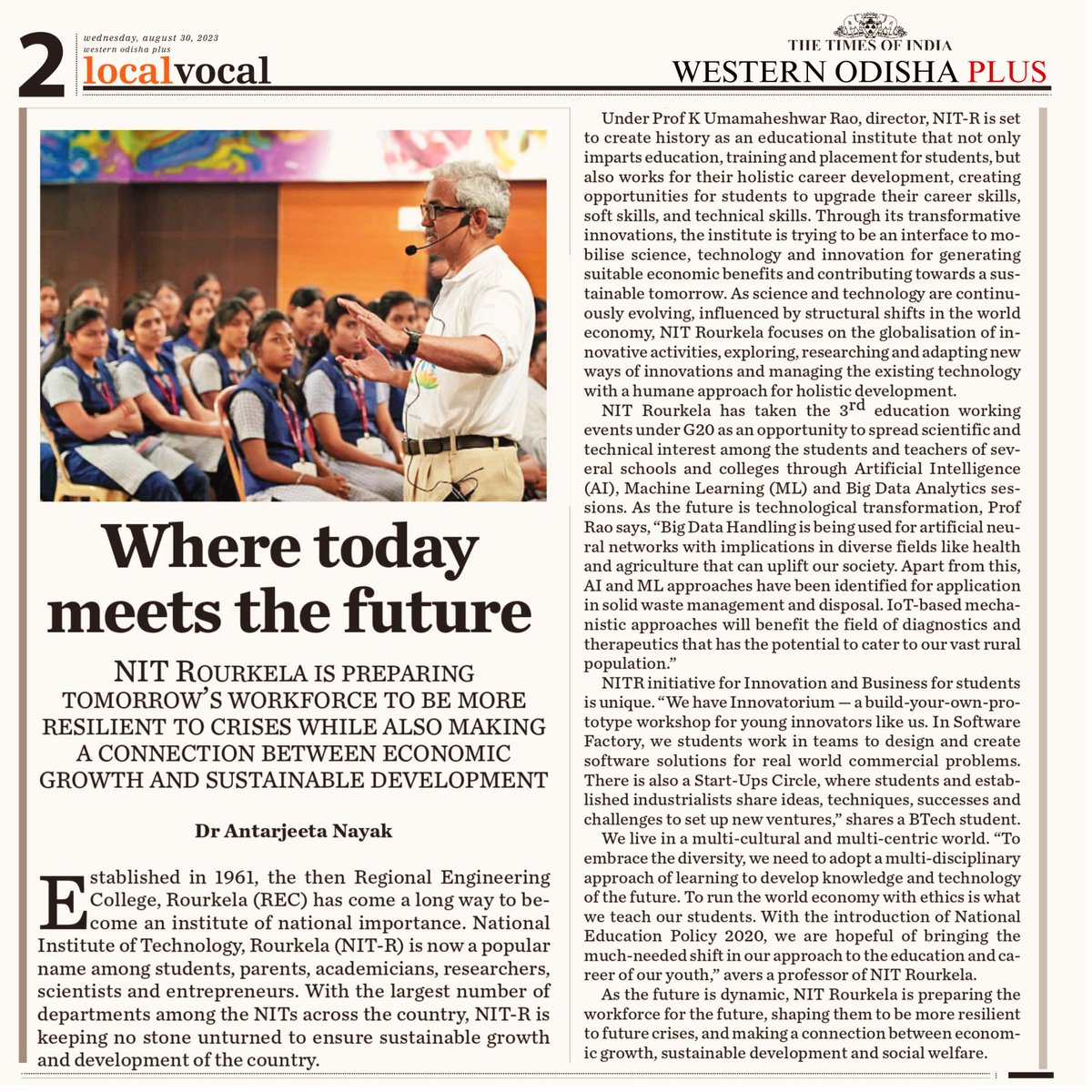 Dr. Antarjeeta Nayak pens an insightful article on Director Prof. Rao's vision for 'NIT Rourkela's preparedness for the future #workforce and efforts for establishing a connection between economic growth and #sustainable development.'  

Dr. Nayak is a 2017 batch alumna (Ph. D.,