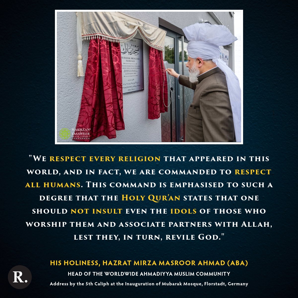 k_rawahuddin's tweet photo. We respect every religion that appeared this world, and infact, we are commanded to respect all humans. This command is emphasised to such a degree that the Holy Qur'an states that one should not insult even the idols...
#RespectAllReligion
#MosqueInauguration
#Germany https://t.co/7NYmKIYN8v