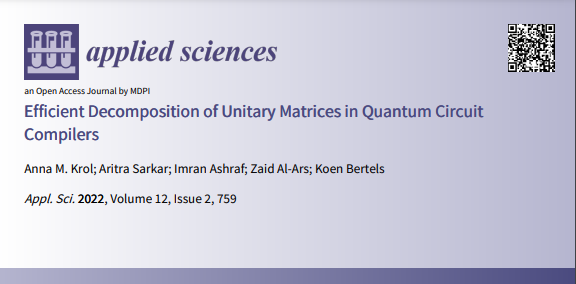 Applsci's tweet image. 📢 #HighlyCitedPaper

📚 Efficient Decomposition of Unitary Matrices in Quantum Circuit Compilers

🔗 mdpi.com/2076-3417/12/2…

👨‍🔬 by Ms. Anna Maria Krol et al.

🏫 @tudelft
@OfficialHITEC
@UPorto

#quantumcompiler #quantumcomputing #quantumcircuitoptimization