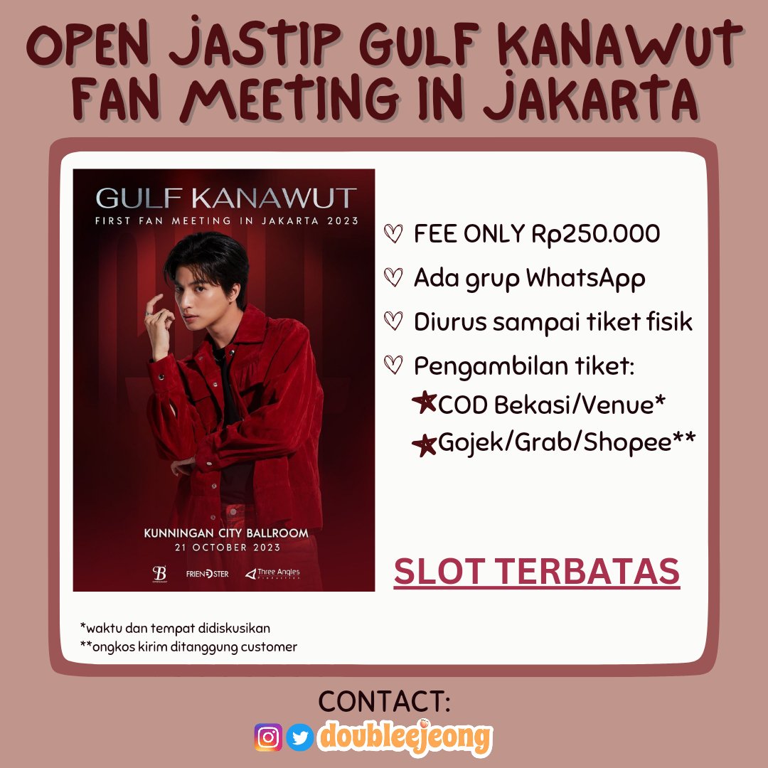 📢 Gulf Kanawut 1st fanmeeting in JKT.

🗓 21 OCT 23
📍 Kuningan City Ballroom

Booking slot 50k/tix
Fee jastip 250k/tix
Fix order, kirim DM

Nama : 
No HP :
Jumlah Tiket :

#Gulf_1stFanMeetingInJKT
#GulfKanawut
#ThreeAnglesProduction