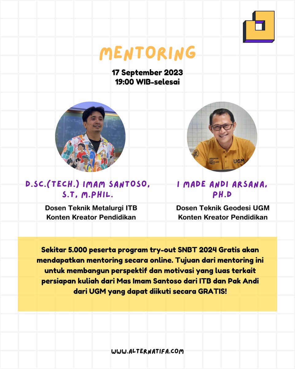 Nantinya, sekitar 5.000 peserta yang telah terdaftar sebelum tanggal 10 September 2023 berkesempatan mengikuti mentoring khusus untuk kalian dari Mas Imam Santoso dosen ITB dan Pak Andi dosen UGM secara GRATIS untuk membentuk perspektif kalian!