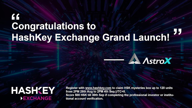 Congratulations on HashKey Exchange's Grand Launch! Register with hashkey.com to claim HSK mysteries box from 2PM,28th,Aug to 2PM 4th Sep. 🔥Score 500 HSK till 30th September if completing the professional investor or institutional account verification.