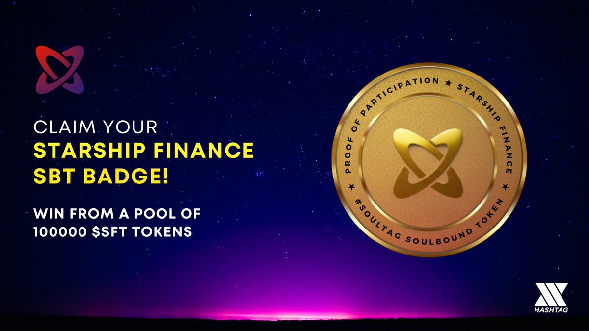 🚨New SBT Alert🚨

Hop on the <a href="/Starshipfi_io/">Starship Finance (NEW ACCOUNT)</a> #crypto journey and win $SFT token #rewards!

🏆#Reward Pool➡️100000 $SFT

✅Claim #Soulbound badge

📞Participate➡️ tinyurl.com/Starship-Finan…

📖Rules➡️ tinyurl.com/Starship-Rules

#Airdrop #Giveaway #Polygon #SBTs #Airdrops