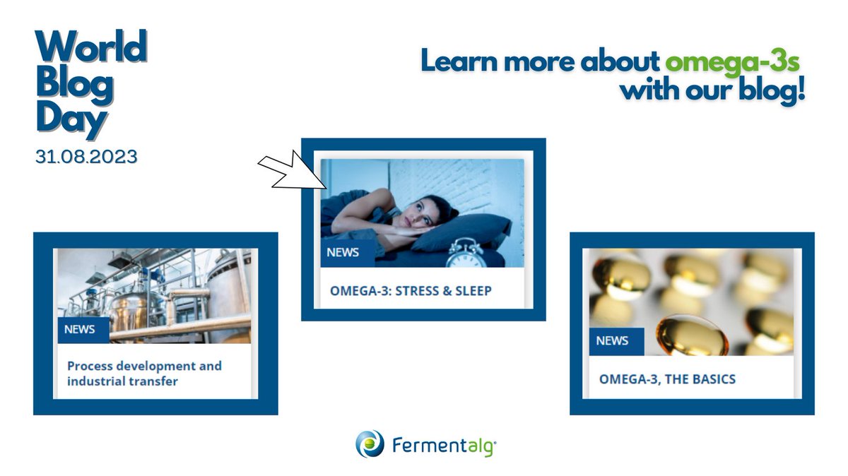 🗓 August 31st : World Blog Day What are omega-3s? What role do omega-3s play in sleep and stress? 🌱 Don't panic, you'll find all the answers in our blog, which cover benefits of our algal omega-3! fermentalg.com/news/blog/ #FERMENTALG #WorldBlogDay #DHAORIGINS #DHA #Omega3