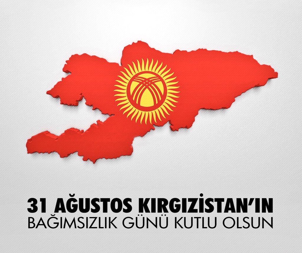 31 Ağustos (1991) #Kırgızistan'ın bağımsızlık günü kutlu olsun! Ortak dil, din, kültür, tarih ve hafızayı paylaştığımız Kırgız kardeşlerimize huzur, refah ve barış dolu nice yıllar diliyorum. 

#Türkdünyası'nın birlik ve beraberliği daim olsun!