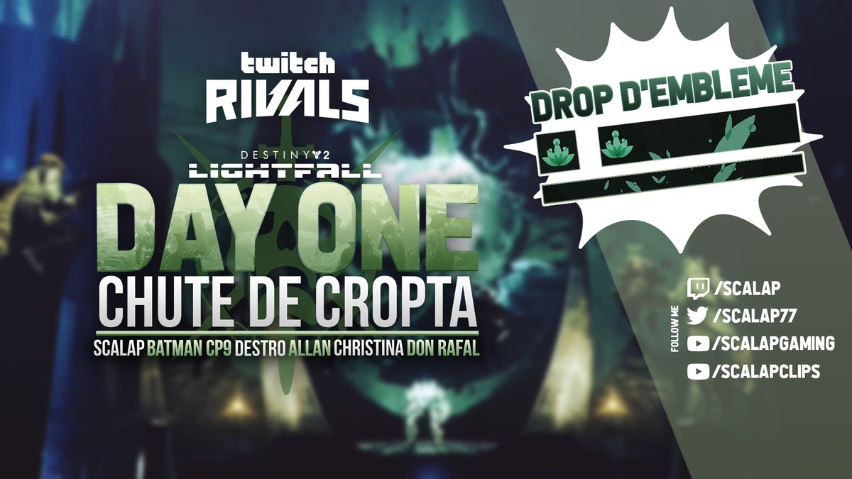 Scalap77's tweet image. #TwitchRivals + #Destiny2 + #Drop d'emblème exclu si tu cumules 2h de visionnage sur un des streams inscrits au World First Raid de Cropta 

💠twitch.tv/Scalap
💠@beaulieu_allan
💠@Destroooooooooo
💠@RafaelAlPatino
💠@Cricri0528
💠@BatmanCP9 

@TwitchRivals @DestinyGameFR