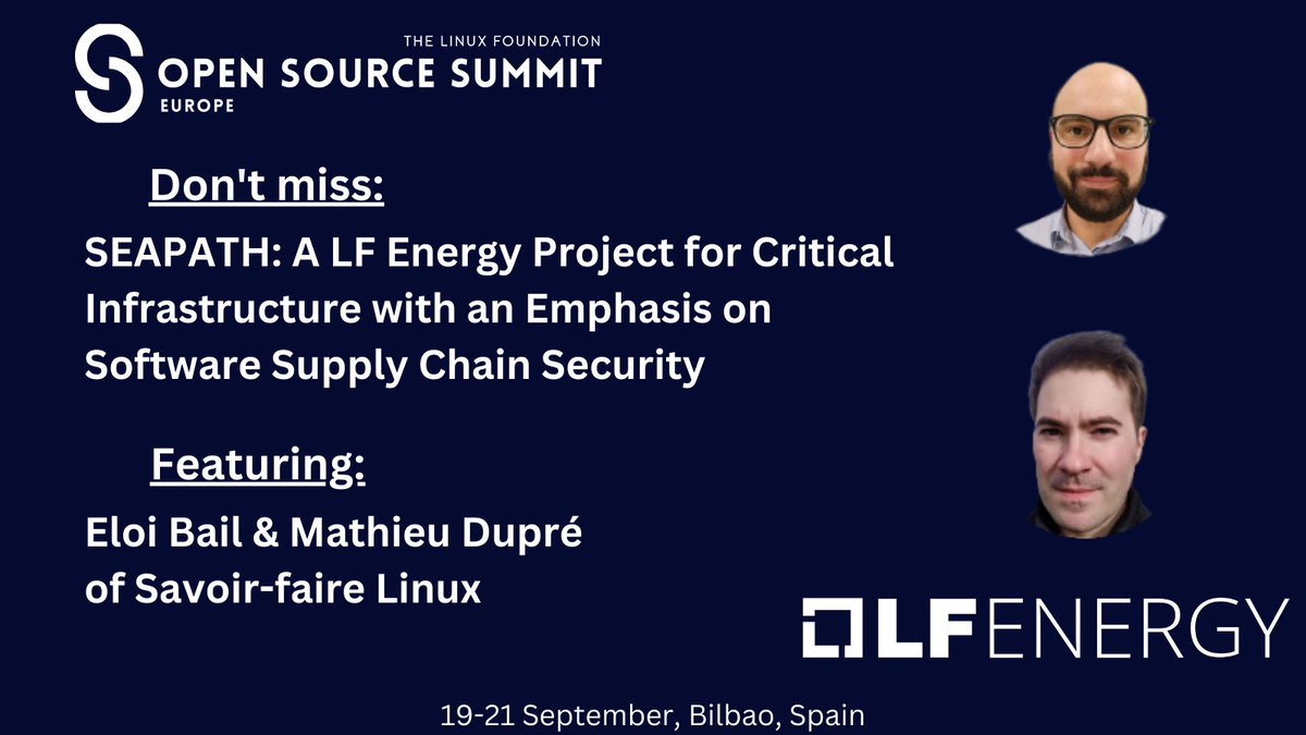 LFE_Foundation's tweet photo. #OSSummit Europe will feature a session on "#SEAPATH: A #LFEnergy Project for Critical Infrastructure w/ an Emphasis on Software Supply Chain Security" w/ @EloiBail &amp; Mathieu Dupré of @SFLinux: https://t.co/V3cs3bC6Z1 #energy #utilities #opensource #climatetech #energytransition https://t.co/LzDIgkJjt4