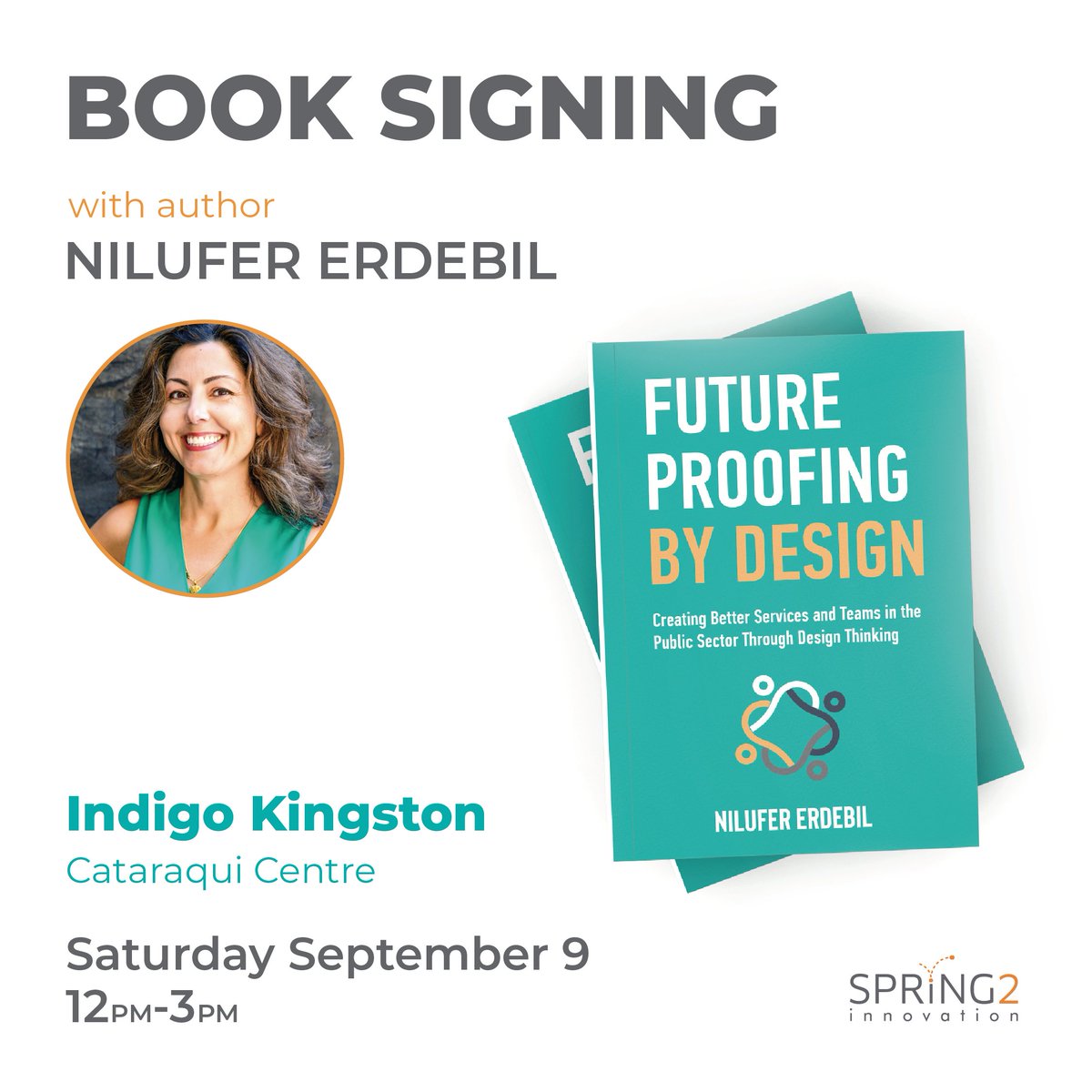 Spring2Inno's tweet photo. Book Signing Event!
Circle 🍂September 9th 🍂 on your calendar as Nilufer will be doing in-person book signings at the Indigo bookstore in Kingston, Ontario.
https://t.co/FFCGliSMdS
https://t.co/mlEiKSPz31
#BookSigning #FutureProofingByDesign #DesignThinkingTraining #Indigo https://t.co/DcSQar5DOn