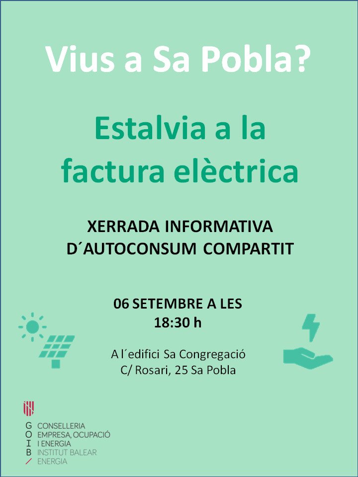 ajsapobla's tweet photo. 🔌 Sap què és l'autoconsum compartit? Com pots sumar-t'hi?

🔆 Et convidem a informar-te'n a la xerrada de l'@Ibe_goib del pròxim 6 de setembre a sa Congregació. https://t.co/hXgk6nj33n
