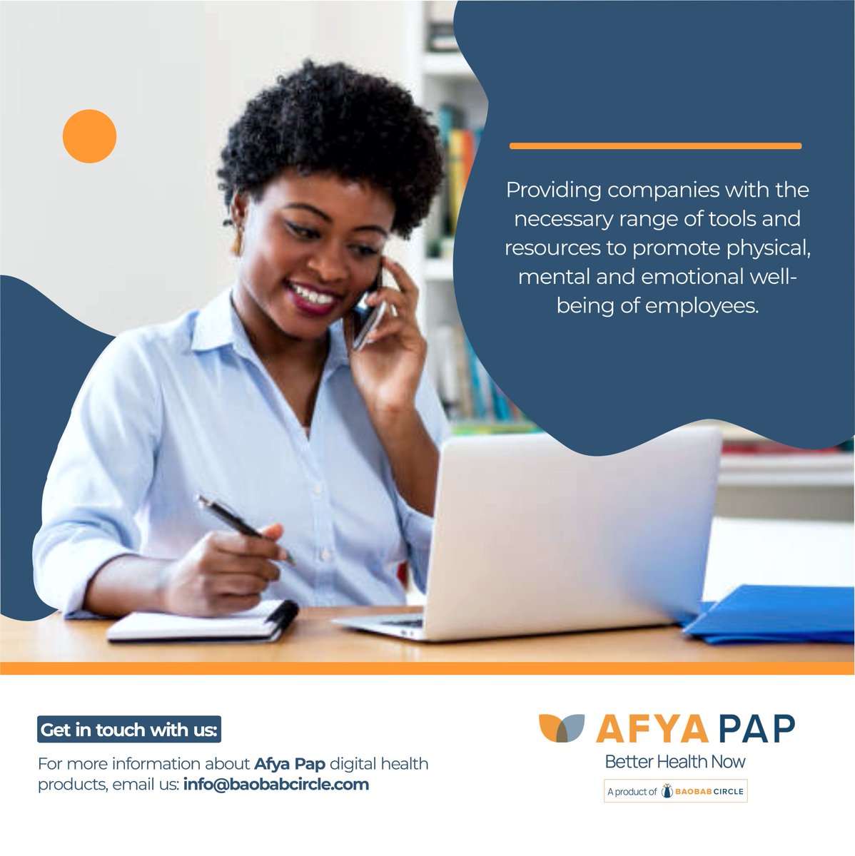 Providing companies with the necessary range of tools and resources to promote physical, mental and emotional well-being of employees. 

#AfyaPap #DigitalWellnessSolution #TelemedicinePlatform #DigitalCommunityHealthWork #RemotePatientMonitoring