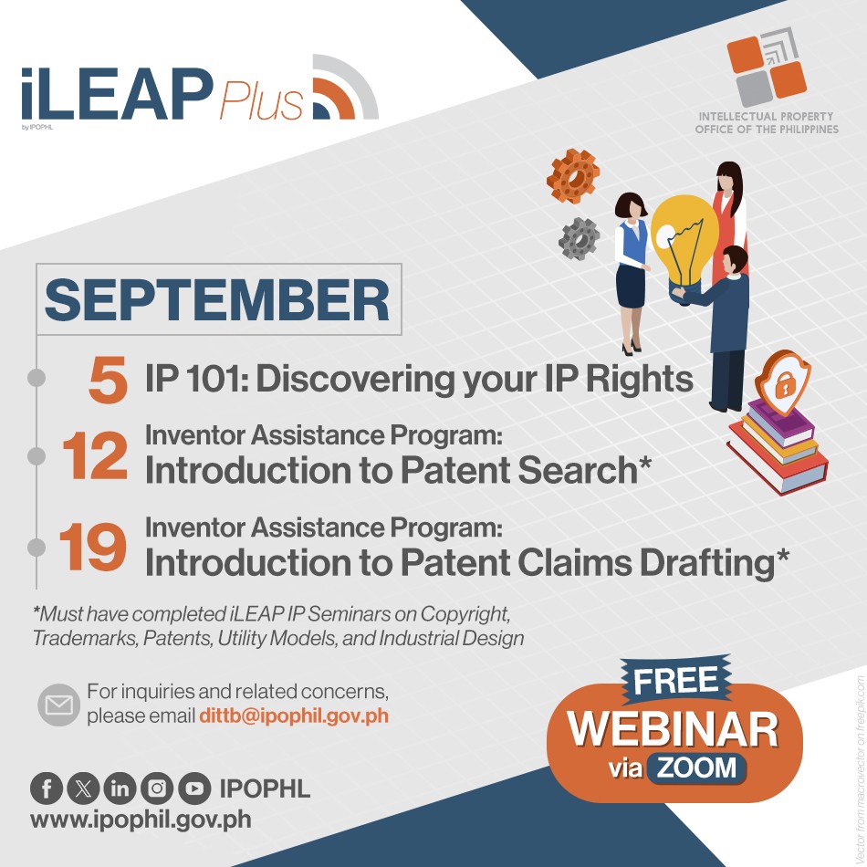 IPOPHL's tweet photo. September schedule of iLEAP Plus is now up!
Go back to basics and discover your IP Rights during next week's FREE session of iLEAP Plus: IP 101 - Discovering your IP Rights.
Limited slots available. Register here: https://t.co/0QSymu20Gh
#iLEAPPlus #LearnIP #FREEWebinar https://t.co/MppAyaEbVh