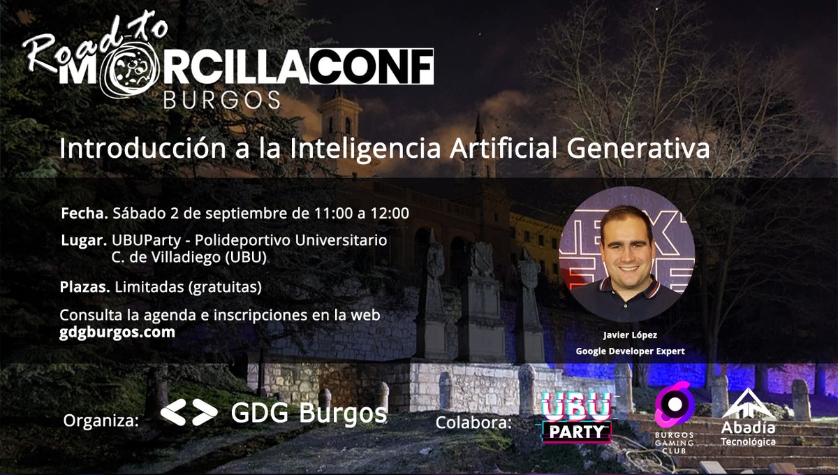 MorcillaConf's tweet photo. 📢[Recordatorio] Este sábado a las 11h hablaremos de Inteligencia Artificial Generativa en #UBUParty @GamingBurgos en el polideportivo de @UBUEstudiantes en nuestro último #RoadToMorcillaConf

+Info e inscripciones en: https://t.co/q2WJl7kbn6 https://t.co/gnqmMOfPtR