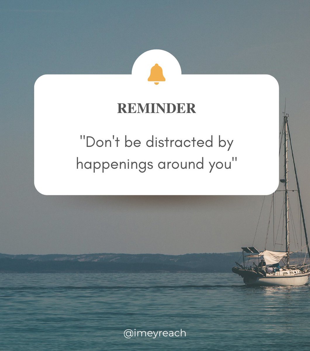 Few steps to stay undistracted:
- Practice positive thinking.
- Set your mind on things that matter.
- Value Focus management over time management
- Know that challenges are inevitable, but you will overcome.
- Strengthen your inner peace 

#imeyreach #mentalempowerment