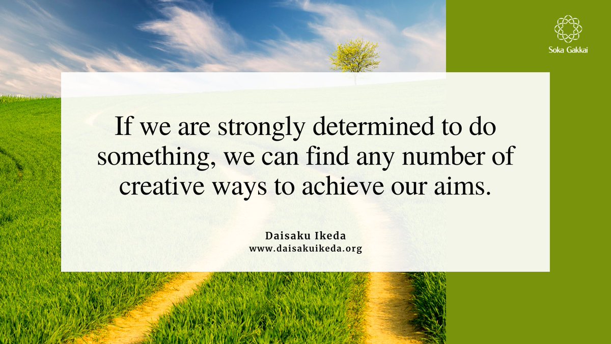 daisakuikeda_of's tweet photo. “If we are strongly determined to do something, we can find any number of creative ways to achieve our aims. On the other hand, if we give up, we are quashing our creativity from the start.” https://t.co/QvQnJf5LZC