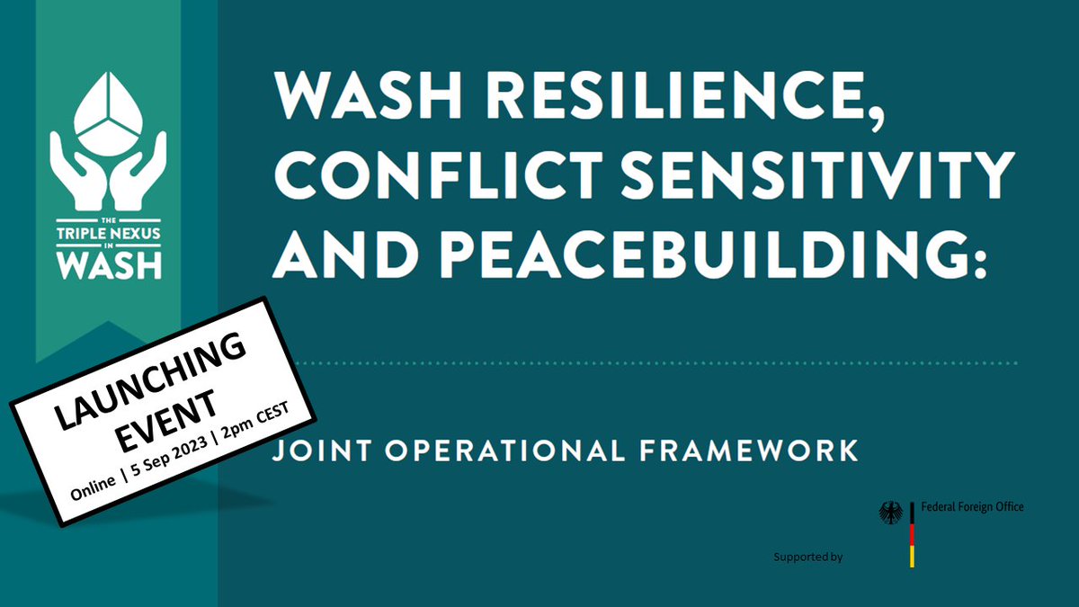 🚨We are thrilled to announce that the JOINT OPERATIONAL FRAMEWORK - WASH Resilience, Conflict Sensitivity and Peacebuilding will be launched on 5 September 2023 @UNICEF @sanwatforall @GermanyDiplo @GenevaWaterHub ⬇️Register here⬇️ bit.ly/3QVJodY