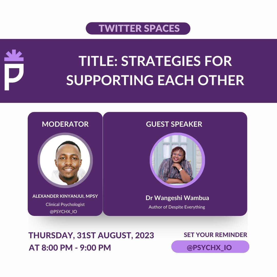 PsychX_io's tweet photo. Exciting news! We're thrilled to announce that our Twitter Space, "Empowering Minds: Strategies for Supporting Each Other," will feature the incredible Dr. Wangeshi Wambua as a guest speaker! Don't miss out on the opportunity to gain insights from her! Join us today! https://t.co/4Fwl7ZANEr