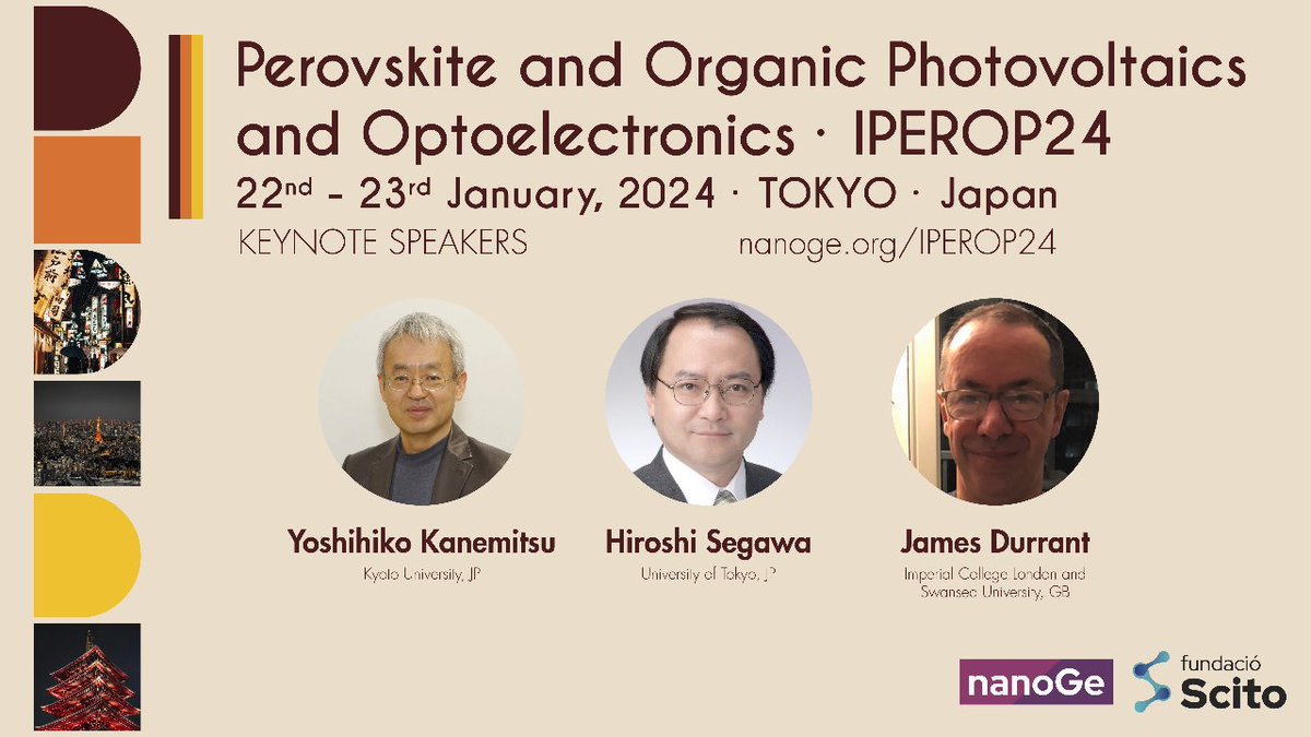 🟫 Share your expertise on hybrid and organic #PhotovoltaicCells! We're eager to see your work at #IPEROP24, the Asia-Pacific Conference on Perovskite, Organic Photovoltaics and Optoelectronics.

📍Tokyo Japan
🗓️22nd-23rd January 2024

Abstract submission: nanoge.org/IPEROP24/home