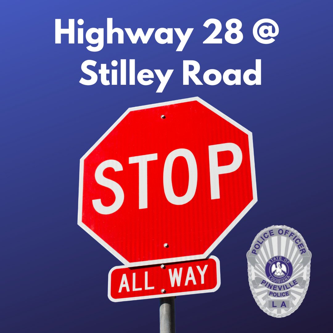PinevillePD's tweet photo. Due to an earlier accident the traffic light is not functioning, without a functioning traffic signal the intersection becomes an all 𝐒𝐓𝐎𝐏 for Highway 28 and Stilley Road. Use caution at the intersection. https://t.co/8Ood1xh6cP