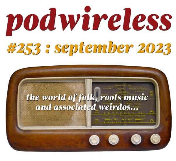 Here’s the best of the new releases from the wonderful world of folk, roots music and associated weirdstuff including a fair bit of Scotland and the Middle East this time, for no intentional reason! The best in unpopular music every month since 2002. podwirelesswords.com/2023/08/podwir…