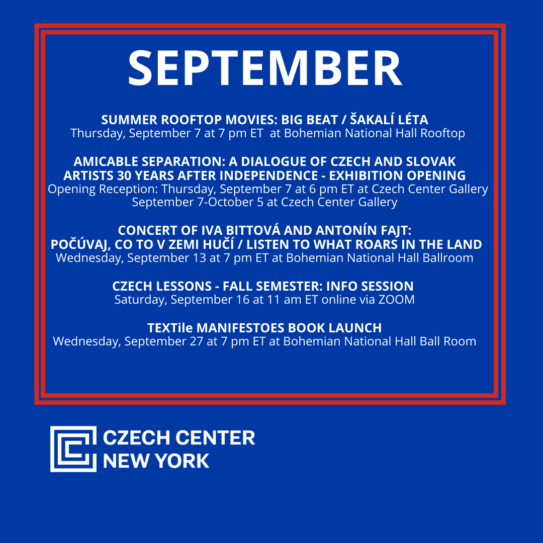 CzechCenter's tweet photo. ➡️ Our September´s program is here. You all are cordially invited to our events!

#september  #culture #cultureevents #exhibition
#czechculture #czechcultureinnewyork #czechculturetotheworld #concert #ivabittova #antoninfajt #czechlessons #screening #sakalileta #booklaunch https://t.co/VpXOzLMDeE