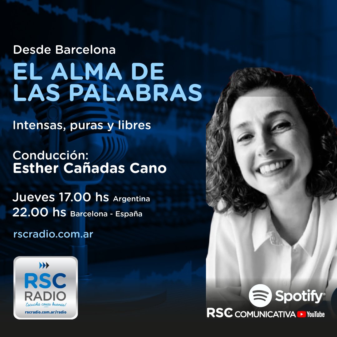 EN EL AIRE desde Barcelona España “EL ALMA DE LAS PALABRAS” Intensas, puras y libres, conduce Esther Cañadas Cano y junto a la mejor música. Escuchá: bit.ly/2ZHy9eH #escuchacosasbuenas