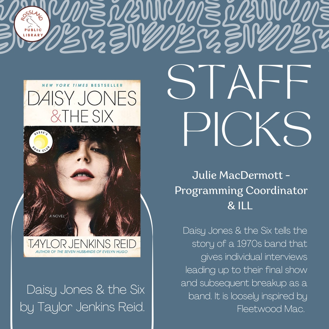 Another staff pick coming at you, this time one of Julie's picks!
Daisy Jones &amp; the Six by Taylor Jenkins Reid

"I just loved this story and the format of band interviews with everyone's own version of what happened." -Julie