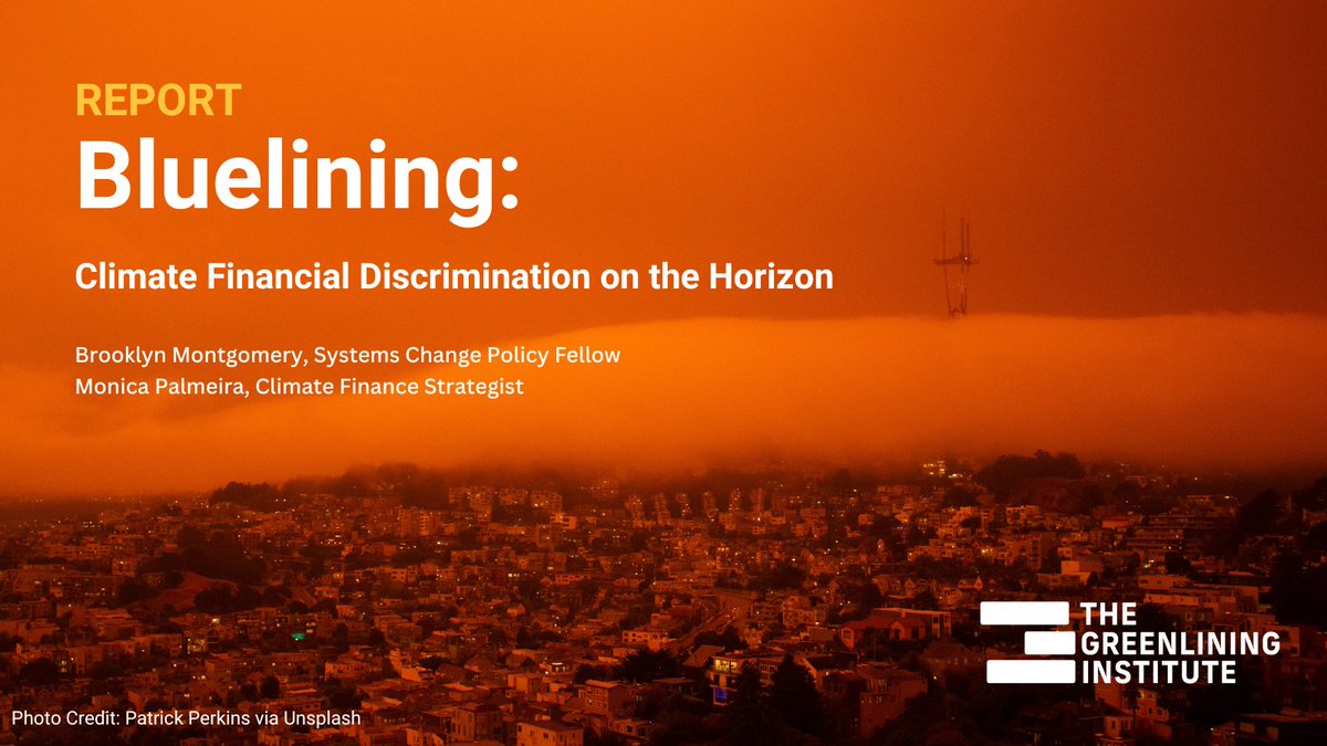 Greenlining's tweet photo. Read more about #bluelining and recommendations for policymakers &amp; regulators to center economic and #racialequity  in our latest report Bluelining: Climate Financial Discrimination on the Horizon here: https://t.co/bJQdFIvWPz https://t.co/2bhm3cim3X