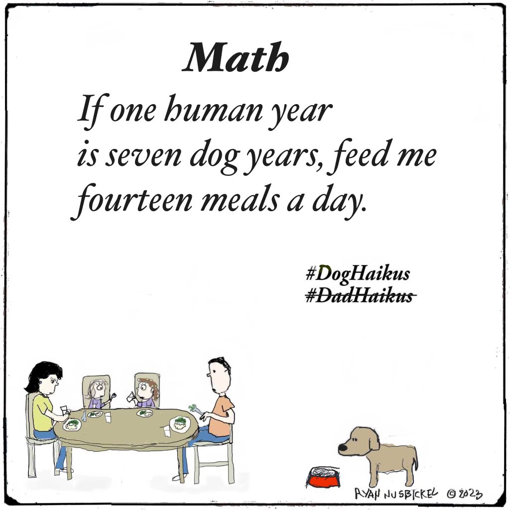 Dad__Haikus's tweet photo. Fuzzy math.  #doghaikus 

#dadhaikus #dogs #pets #haiku #poetry #cartoon #humor #parenting #dinner https://t.co/sAWwof6auP