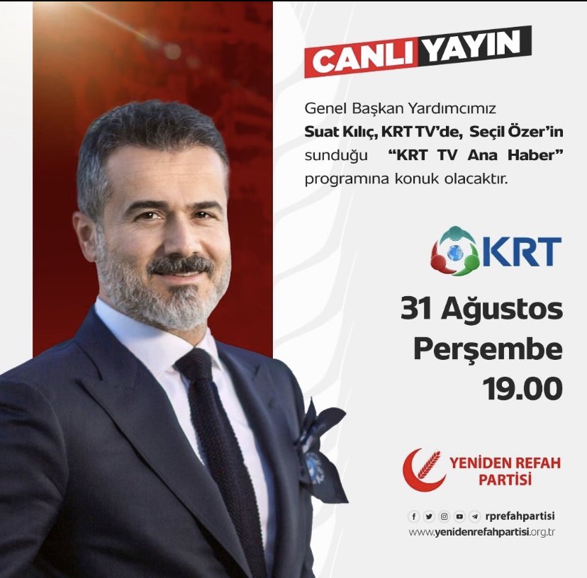 Yeniden Refah Partisi Genel Başkan Yardımcımız Suat Kılıç, KRT TV'de Seçil Özerin Sunduğu 'KRT TV Ana Haber' programına konuk olacaktır. 🗓️ 31 Ağustos Perşembe (Bugün) 🕛 19.00 📡 KRT TV @suatkilic