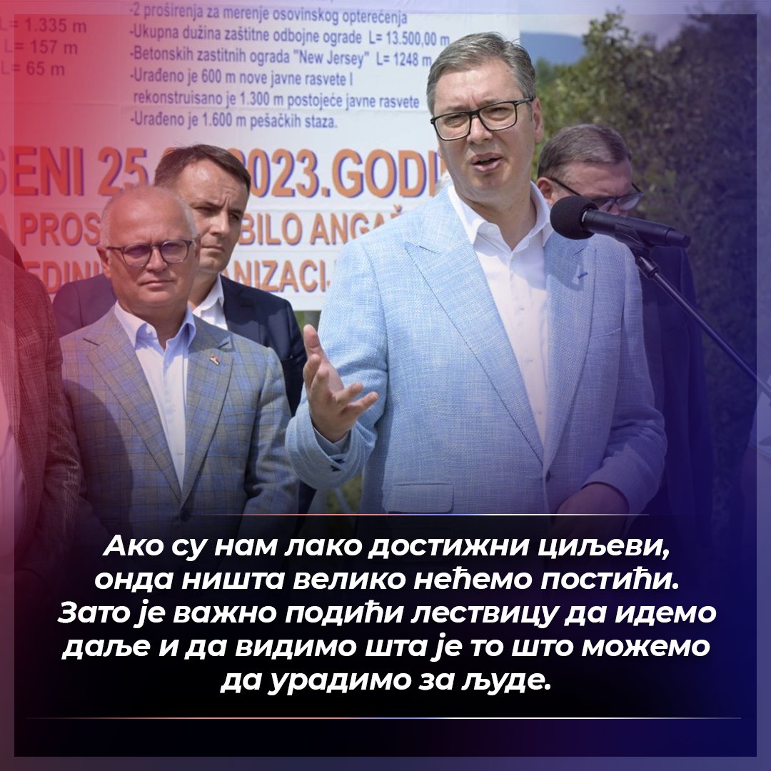 Ако су нам лако достижни циљеви, онда ништа велико нећемо постићи. Зато је важно подићи лествицу да идемо даље и да видимо шта је то што можемо да урадимо за људе. 🇷🇸🇷🇸🇷🇸 #Vucic <a href="/avucic/">Александар Вучић</a> #SNS #Srbija
