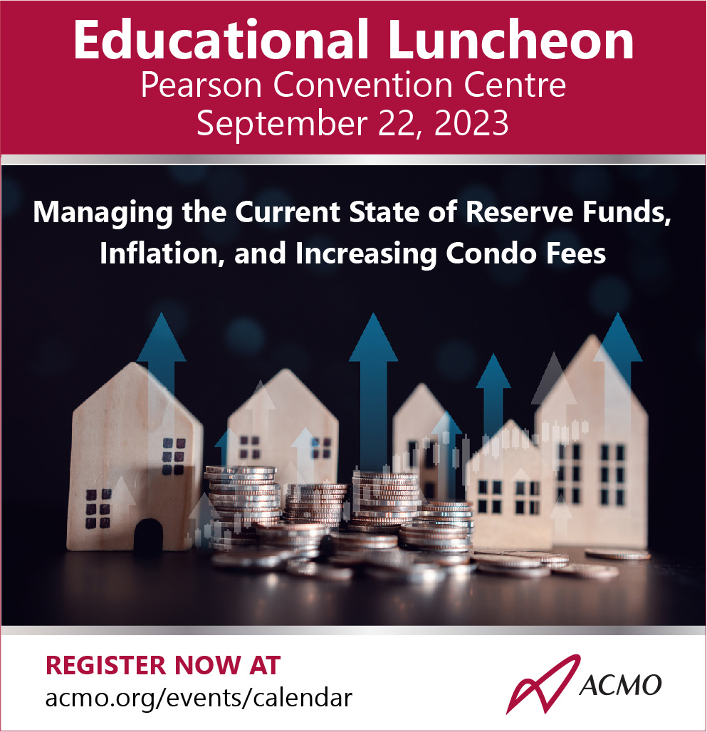 EARN 1 CPE CREDIT! Join us for our Educational Luncheon, "Managing the Current State of Reserve Funds, Inflation, and Increasing Condo Fees" on Friday, September 22 at Pearson Convention Centre. Register today at acmo.org/events/calendar 

#CondoManager #ACMOLife #CMRAO #CPEcredit