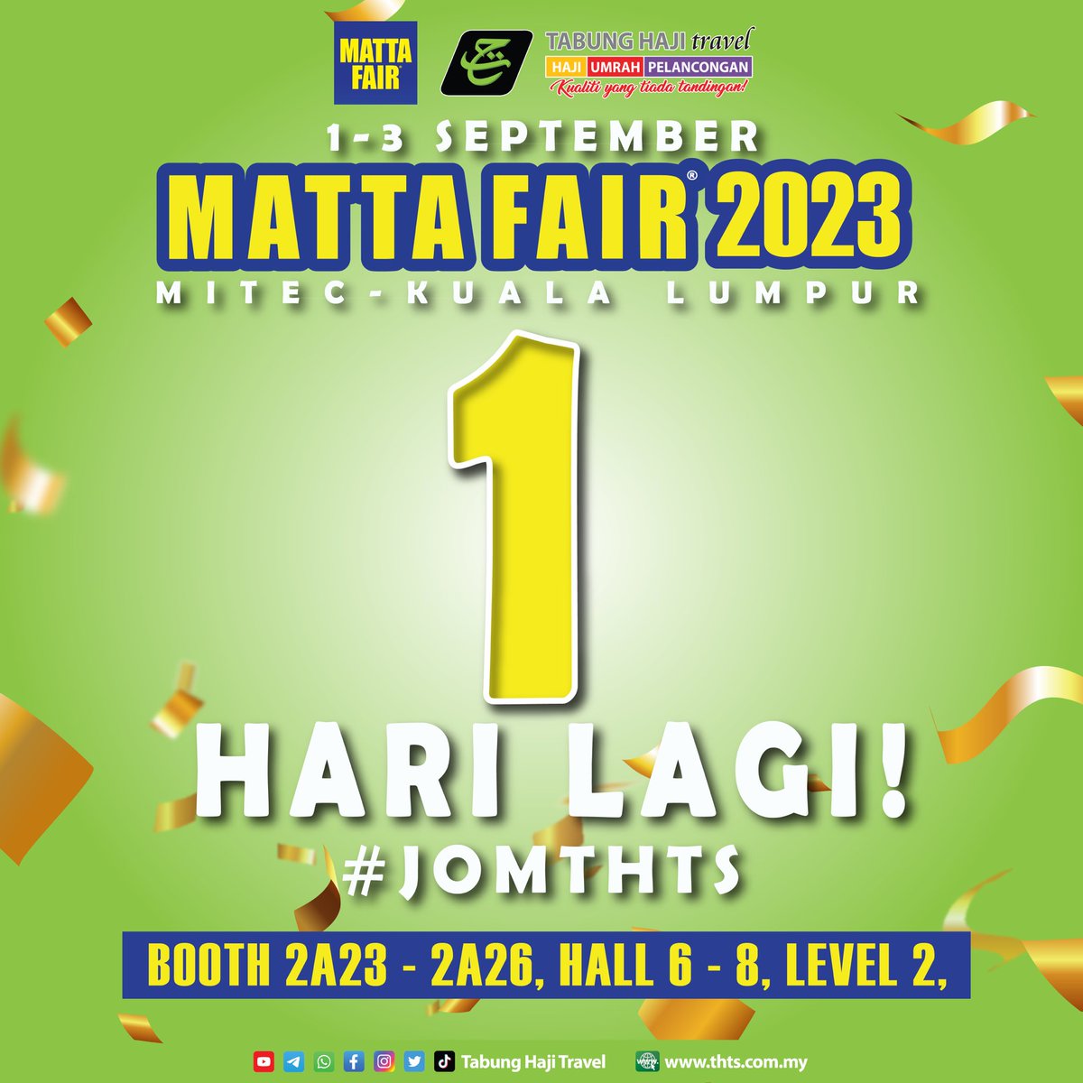 THTSrasmi's tweet image. 1 Hari Lagi!

Hadiah Istimewa Menanti Anda!

Temui Tabung Haji Travel di Matta Fair 1-3 Sept 2023 bertempat di MITEC Kuala Lumpur.

Booth 2A23 - 2A26

#tabunghajitravel #mattafair2023 #mattafair #jomthts