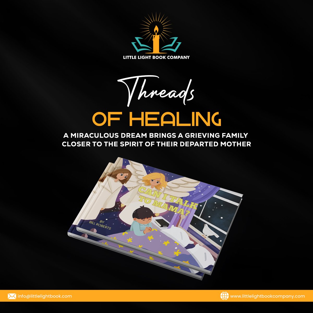 Threads of healing A miraculous dream brings a grieving family closer to the spirit of their departed mother.

#ThreadsofHealing #GriefHealing #DreamHealing #MiraculousDream #SpiritualHealing #FamilyHealing #GrievingParents #DepartedMother #LittleLightBookCompany #BookPromo